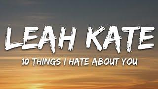 Leah Kate - 10 Things I Hate About You (Lyrics)