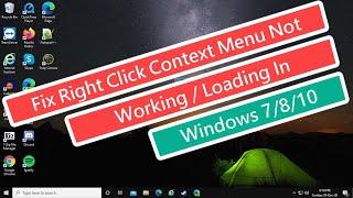 Fix Right Click Context Menu Not Working / Loading In Windows 7/8/10