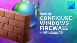 How to configure Windows Firewall in Windows 11