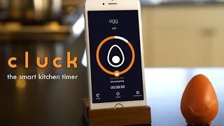 cluck - the smart kitchen timer