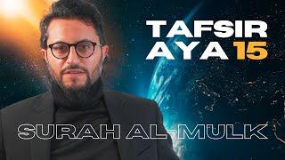 Allah Knows Everything You Need | Tafsir Surah al-Mulk | Verse 15 | Dr Shadee Elmasry
