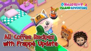 Hello Kitty Island Adventure - ALL the Coffee Recipes with Frappé update