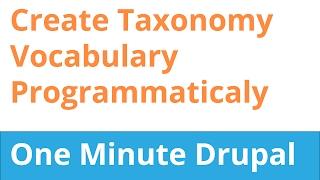 Drupal 7 - Create taxonomy vocabulary programmatically