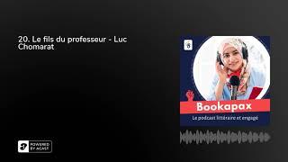 20. Le fils du professeur - Luc Chomarat