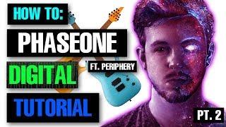 PhaseOne ft. Periphery "Digital" Pt. 2 Guitar and Drum Mixing / Remake