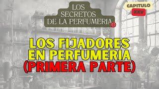 COMO HACER DURAR UN PERFUME - LOS SECRETOS DE LA PERFUMERIA cap 25 (fijadores y otros metodos)