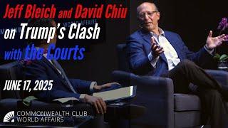 Bluff Justice | Jeff Bleich and David Chiu on Trump’s Clash with the Courts