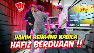 HAKIM BENG4NG NABILA & HAFIZ BERDUAAN !! - AKHIRNYA HAFIZ LUAH PERASAAN UNTUK NABILA !!