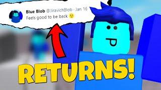 This Roblox Youtuber is BACK.. (Blue Blob)