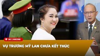 Tin Nổi Bật P2 (09-19-24) Vụ Trương Mỹ Lan chưa kết thúc