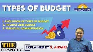 Types of budget | By S. Ansari | Lukmaan IAS