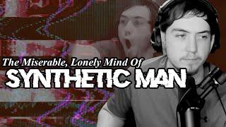 The Miserable, Lonely Mind of a YouTube Nazi Incel: Deconstructing Synthetic Man