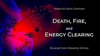 Adamus on Death, the Maui Fires & more