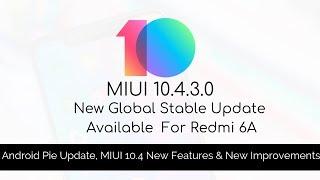 Redmi 6A MIUI 10.4.3.0 New Global Stable Update  | New Features | The Android Rush