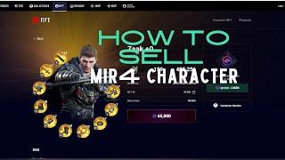 HOW TO NFT / SELL MIR4 CHARACTER UPDATED 2024