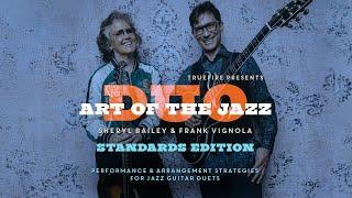 Sheryl Bailey & Frank Vignola's Art of the Jazz Duo | Standards Edition: Introduction | TrueFire