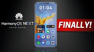 Huawei Harmony OS Next - FINALLY!