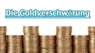 Die Goldverschwörung - Goldstandard Vs. FIAT Geld