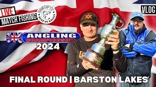 UK ANGLING CHAMPIONSHIP 2024 | BARSTON LAKES | FINAL ROUND  - LIVE MATCH FISHING | BAGUPTV 2024