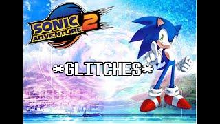 Sonic Adventure 2 Glitches