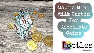 Make a Mini Milk Carton For Chocolate Coins