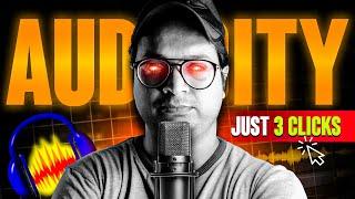 Enhance Audio in 3 Simple Clicks With Audacity | Audaciy Voice Editing Tutorial Hindi- Tech Saho