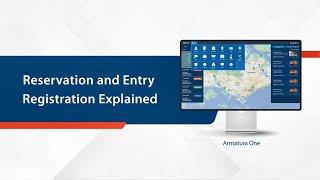 Armatura One Tutorial - Reservation and Entry Registration Explained