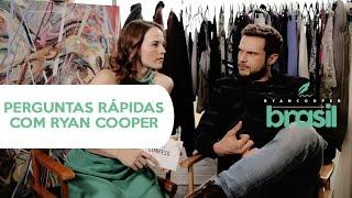 [LEGENDADO] Perguntas rápidas com Ryan Cooper