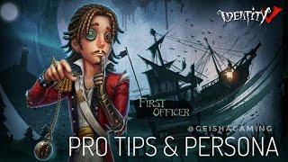 PRO TIPS FIRST OFFICER & PERSONA Identity V 第五人格