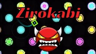 MY FIRST DEMON - zirokabi 100% (Insane Demon) By zaRIKU - Geometry Dash (HD)