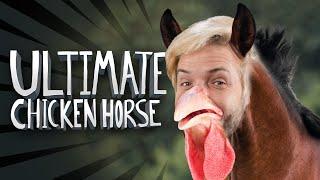 One of us will be the Ultimate Chicken Horse!