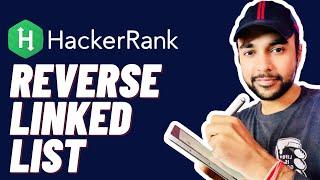 HackerRank - Reverse Linked List | Full solution with visuals | Study Algorithms