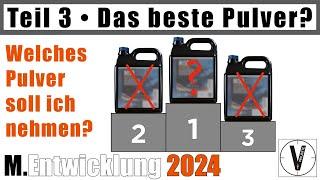 Das beste Pulver? • Welches Pulver soll ich nehmen?