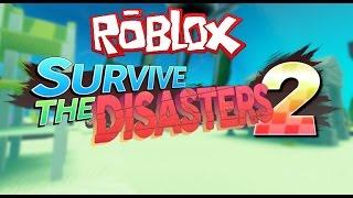 РОБЛОКС ВЫЖИВАНИЕ - ROBLOX SURVIVE THE DISASTERS 2  (роблокс по русски)