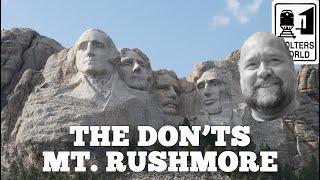 Mount Rushmore - What NOT to Do at Mt. Rushmore