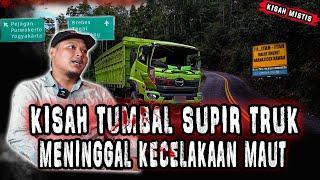 SAYA DAN SAHABAT JADI TUMBAL KECELAKAAN MAUT,KISAH MISTIS SUPIR TRUK PALING SERAAM BIKIN MERINDING