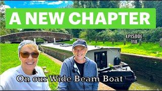 A NEW Chapter on our Wide Beam Boat | 118