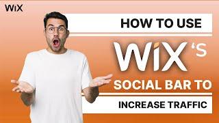 How to Use Wix’s Social Share Bar to Increase Traffic