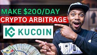 Unlimited Crypto Arbitrage Opportunity | Earn $200 Everyday With Crypto Arbitrage Trading On Kucoin