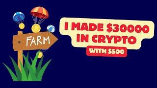 I Made $30,000 with These Proven Crypto Farm Airdrop Strategies