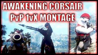 Awakening Corsair PvP 1vX montage - Open World