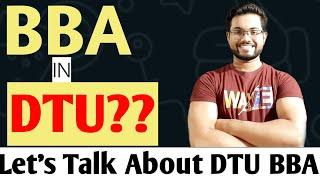 BBA from DTU?? || WORTH IT?? || All about DTU BBA || Edukhabari :)