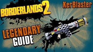 Borderlands 2: THE KerBlaster GUIDE