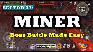 "MINER" Boss Battle Made Easy | SECTOR 07- Last Day On Earth: Survival