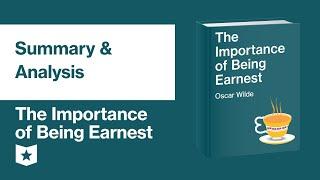 The Importance of Being Earnest by Oscar Wilde | Summary & Analysis