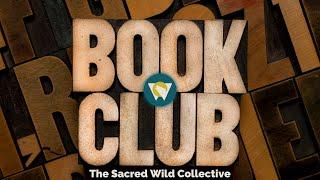 The Sacred Wild Book Club - The Secret of Shambhala - Gathering 2