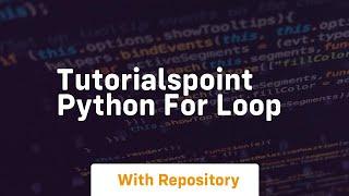 tutorialspoint python for loop