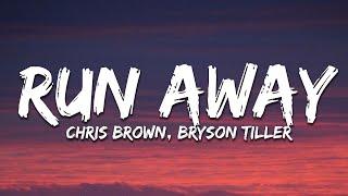 Chris Brown - Run Away (Lyrics) ft. Bryson Tiller