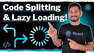 Code Splitting and Lazy Loading in React | React.lazy & Suspense | The Complete React Course | Ep.46