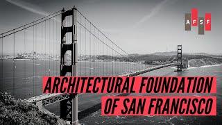 About AFSF (Architectural Foundation of San Francisco)
